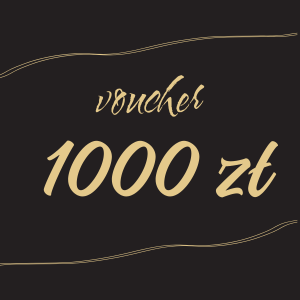Voucher podarunkowy 1000 zł 